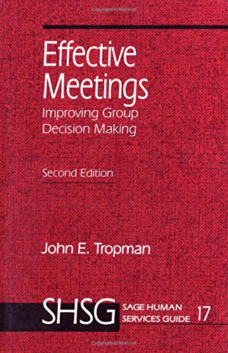 Stock image for Effective Meetings: Improving Group Decision Making for sale by ThriftBooks-Atlanta
