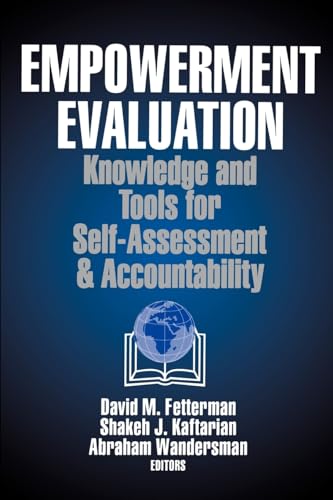 Stock image for Empowerment Evaluation: Knowledge and Tools for Self-Assessment and Accountability for sale by Wonder Book