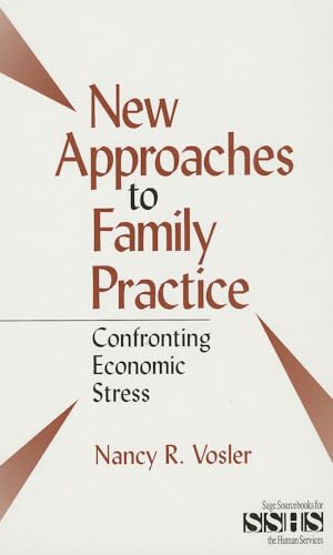 9780761900320: New Approaches to Family Practice: Confronting Economic Stress: 31 (SAGE Sourcebooks for the Human Services)
