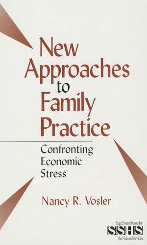 Stock image for New Approaches to Family Practice: Confronting Economic Stress (SAGE Sourcebooks for the Human Services) for sale by Lucky's Textbooks