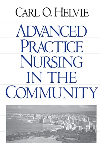 Beispielbild fr Advanced Practice Nursing in the Community zum Verkauf von Better World Books