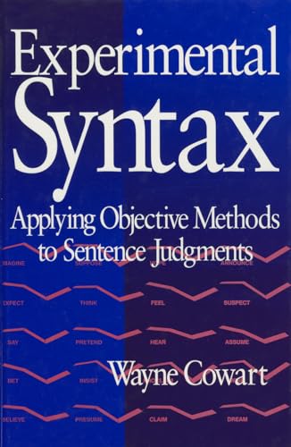 9780761900429: Experimental Syntax: Applying Objective Methods to Sentence Judgments