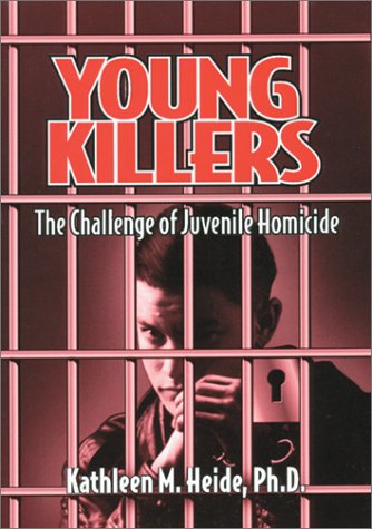 Beispielbild fr Young Killers : The Challenge of Juvenile Homicide zum Verkauf von Better World Books