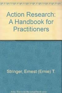 Action Research: A Handbook for Practitioners (9780761900641) by Stringer, Ernest T.