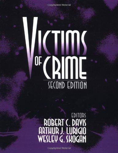 Victims of Crime (9780761901556) by Davis, Randy J; Lurigio, Art J.; Skogan, Wesley G.