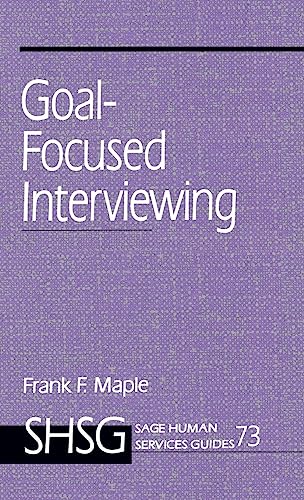 9780761901808: Goal Focused Interviewing: 73 (SAGE Human Services Guides)