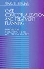 Stock image for Case Conceptualization and Treatment Planning: Exercises for Integrating Theory with Clinical Practice for sale by ThriftBooks-Atlanta