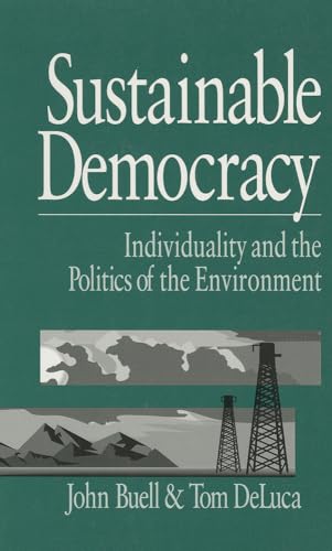 Imagen de archivo de Sustainable Democracy: Individuality and the Politics of the Environment a la venta por HPB-Red