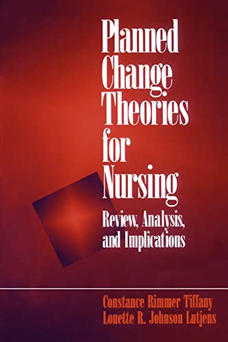 Stock image for Planned Change Theories for Nursing : Review, Analysis, and Implications for sale by Better World Books