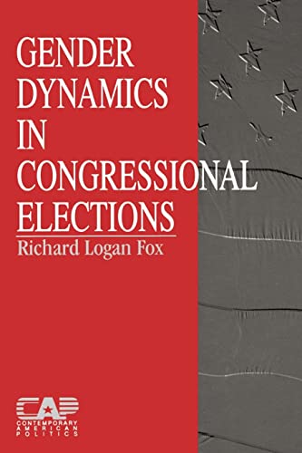 9780761902393: Gender Dynamics in Congressional Elections: 2 (Contemporary American Politics)