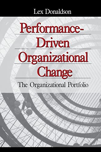 Stock image for Performance-Driven Organizational Change : The Organizational Portfolio for sale by Better World Books