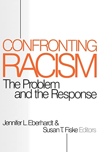 Imagen de archivo de Confronting Racism : The Problem and the Response a la venta por Better World Books