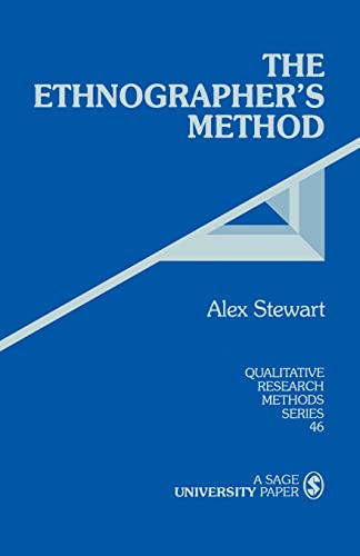 The Ethnographerâ€²s Method (Qualitative Research Methods) (9780761903949) by Stewart, Alex