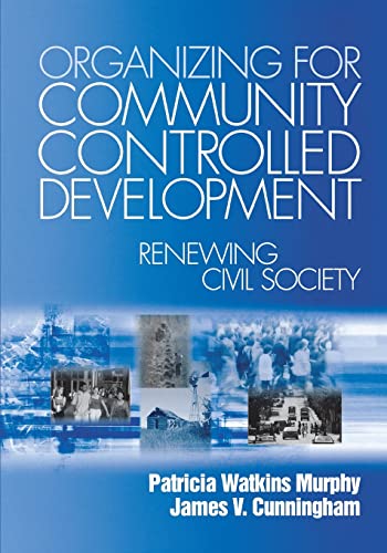 Stock image for Organizing for Community Controlled Development: Renewing Civil Society for sale by HPB-Red