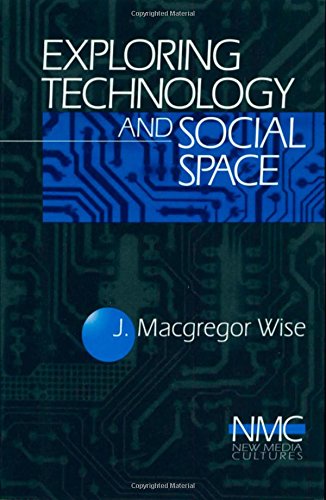 9780761904212: Exploring Technology and Social Space (New Media Cultures)