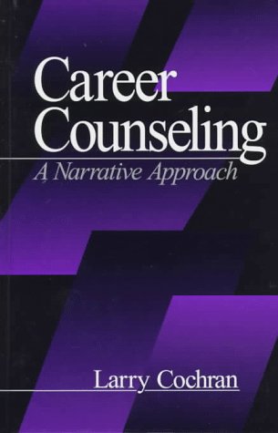 9780761904410: Career Counseling: A Narrative Approach