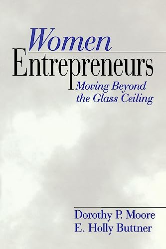 Imagen de archivo de Women Entrepreneurs : Moving Beyond the Glass Ceiling a la venta por Better World Books