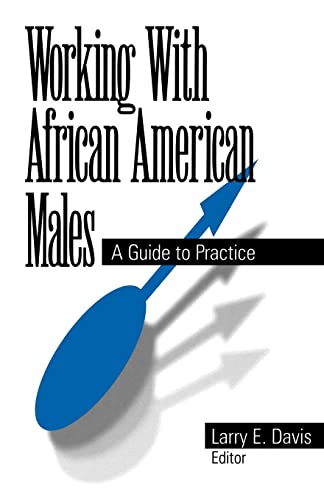 9780761904724: Working With African American Males: A Guide to Practice