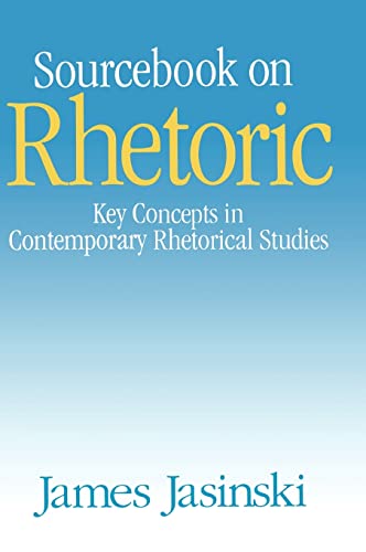 Imagen de archivo de Sourcebook on Rhetoric (Rhetoric and Society series) a la venta por Orion Tech