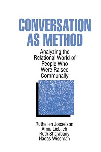 Imagen de archivo de Conversation As Method: Analyzing the Relational World of People Who Were Raised Communally a la venta por Chiron Media
