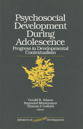 Imagen de archivo de Psychosocial Development during Adolescence: Progress in Developmental Contexualism a la venta por Ria Christie Collections