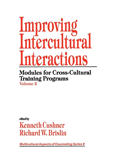 Stock image for Improving Intercultural Interactions Vol. 2 : Modules for Cross-Cultural Training Programs, Volume 2 for sale by Better World Books