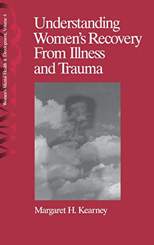 Stock image for Understanding Women?s Recovery From Illness and Trauma (Women?s Mental Health and Development) for sale by Lucky's Textbooks