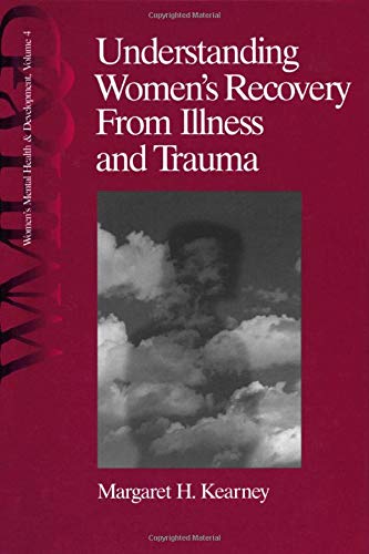 Imagen de archivo de Understanding Women's Recovery from Illness and Trauma a la venta por Lowry's Books