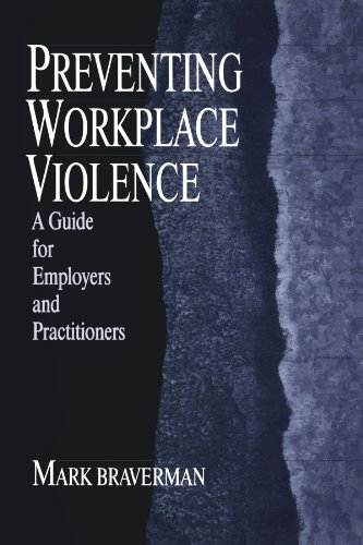 Beispielbild fr Preventing Workplace Violence: A Guide for Employers and Practitioners zum Verkauf von ThriftBooks-Dallas