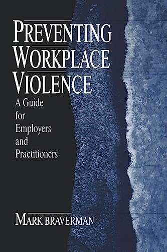 9780761906155: Preventing Workplace Violence: A Guide for Employers and Practitioners