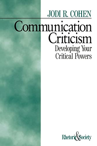 Beispielbild fr Communication Criticism: Developing Your Critical Powers (Rhetoric and Society series) zum Verkauf von SecondSale