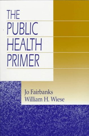 Stock image for The Public Health Primer for sale by Better World Books
