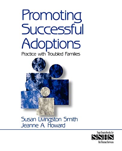 Stock image for Promoting Successful Adoptions: Practice with Troubled Families (SAGE Sourcebooks for the Human Services) for sale by boyerbooks