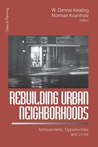 Stock image for Rebuilding Urban Neighborhoods: Achievements, Opportunities, and Limits: 5 (Cities and Planning) for sale by WorldofBooks