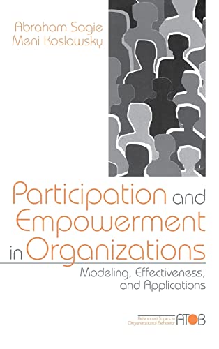 Stock image for Participation and Empowerment in Organizations: Modeling, Effectiveness, and Applications (Advanced Topics in Organizational Behavior series) for sale by Phatpocket Limited