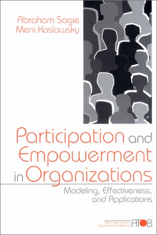 9780761907350: Participation and Empowerment in Organizations: Modeling, Effectiveness, and Applications