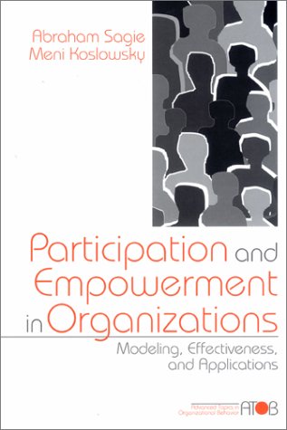 Stock image for Participation and Empowerment in Organizations : Modeling, Effectiveness, and Applications for sale by Better World Books