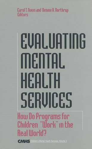Beispielbild fr Evaluating Mental Health Services: How Do Programs for Children Work in the Real World? zum Verkauf von PsychoBabel & Skoob Books