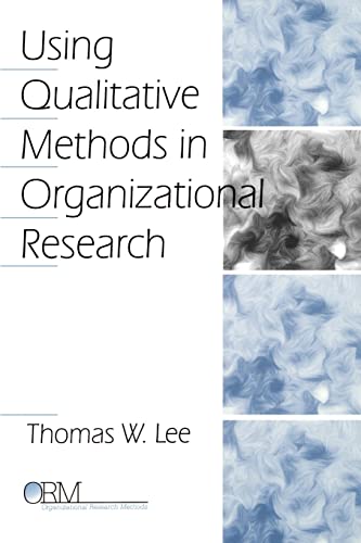 Beispielbild fr Using Qualitative Methods in Organizational Research zum Verkauf von Better World Books