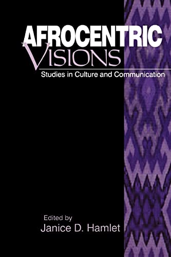 AFROCENTRIC VISIONS : Studies in Culture and Communication