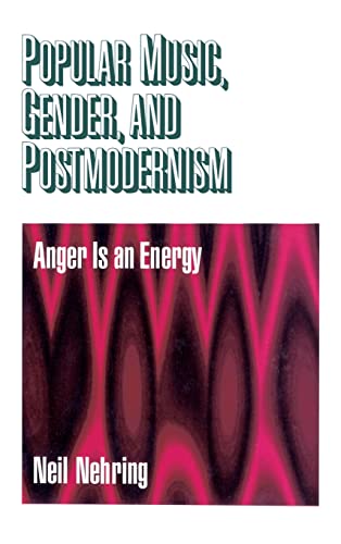 9780761908357: Popular Music, Gender and Postmodernism: Anger Is an Energy