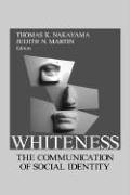Beispielbild fr Whiteness: The Communication of Social Identity zum Verkauf von More Than Words