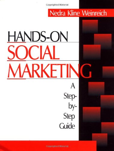 Beispielbild fr Hands-On Social Marketing : A Step-by-Step Guide zum Verkauf von Better World Books