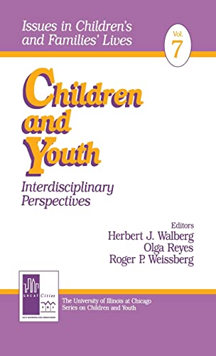 Stock image for Children and Youth: Interdisciplinary Perspectives (Issues in Children's and Families' Lives) for sale by Wonder Book