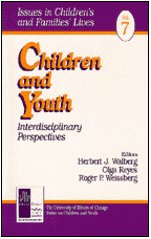 Stock image for Children and Youth: Interdisciplinary Perspectives (Issues in Children?s and Families? Lives) for sale by Poverty Hill Books