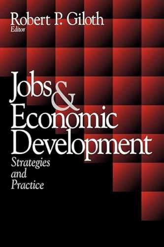 Beispielbild fr Jobs & Economic Development: Strategies and Practice zum Verkauf von Bingo Used Books