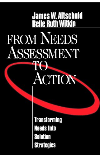 Beispielbild fr From Needs Assessment to Action : Transforming Needs into Solution Strategies zum Verkauf von Better World Books
