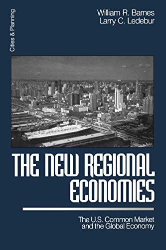 Stock image for The New Regional Economies: The US Common Market and the Global Economy (Cities and Planning) for sale by Wonder Book