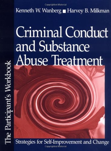 Stock image for Criminal Conduct and Substance Abuse Treatment : Strategies for Self-Improvement and Change - the Participant's Workbook for sale by Better World Books: West