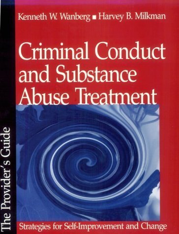 Stock image for Criminal Conduct and Substance Abuse Treatment : Strategies for Self-Improvement and Change - The Provider's Guide for sale by Better World Books: West